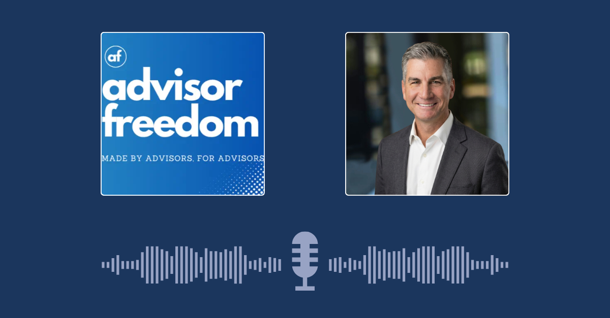 Advisor Freedom Podcast: Building a Team-First Wealth Firm
