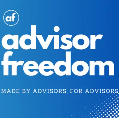 Advisor Freedom Podcast: Made by Advisors, For Advisors