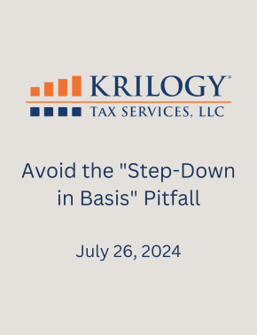 Avoid the “Step-Down in Basis” Pitfall | Krilogy Tax Services