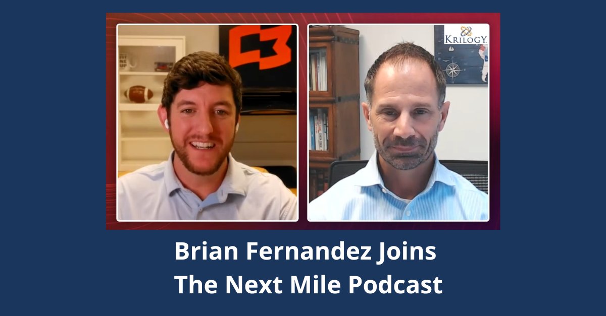 Next Mile Podcast: Brian Fernandez on the Next Stage of Growth for Krilogy